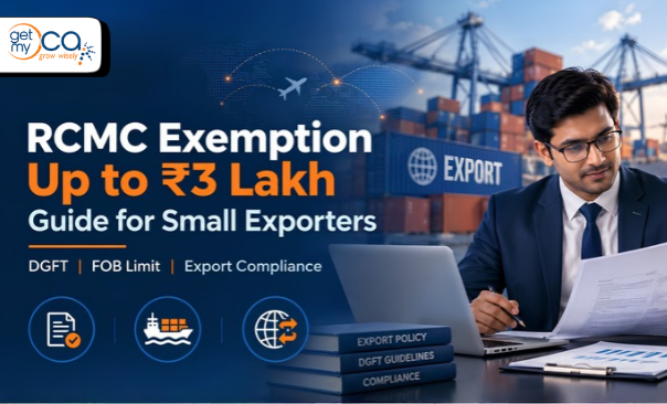RCMC Exemption Up to ?3 Lakh: DGFT Rule for Small Exporters