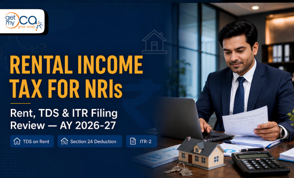 Rental Income Tax for NRIs in India: Rent, TDS and ITR Filing Review