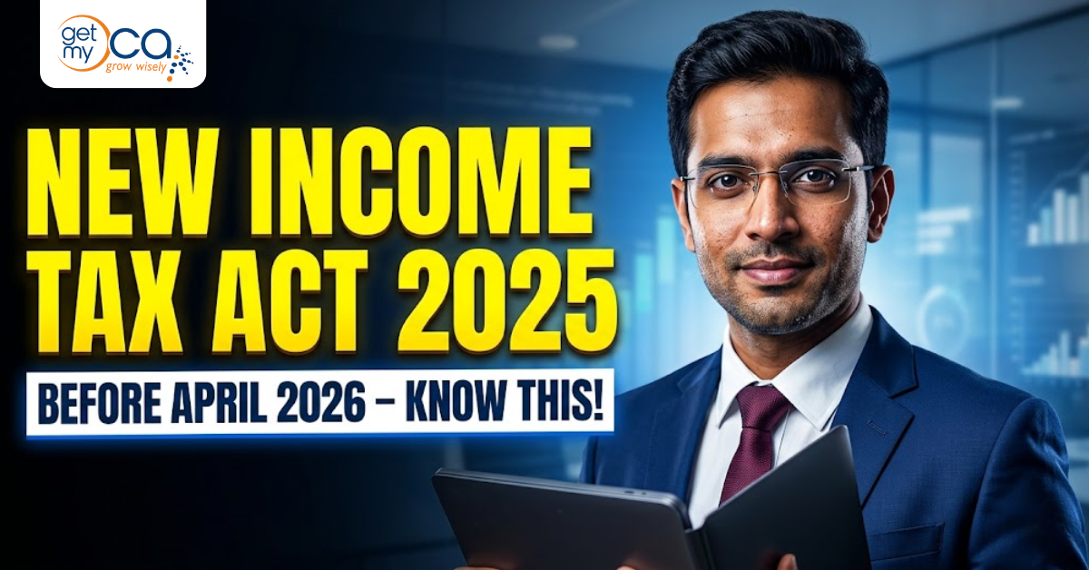 New Income Tax Act 2025: Everything You Need to Know Before April 2026